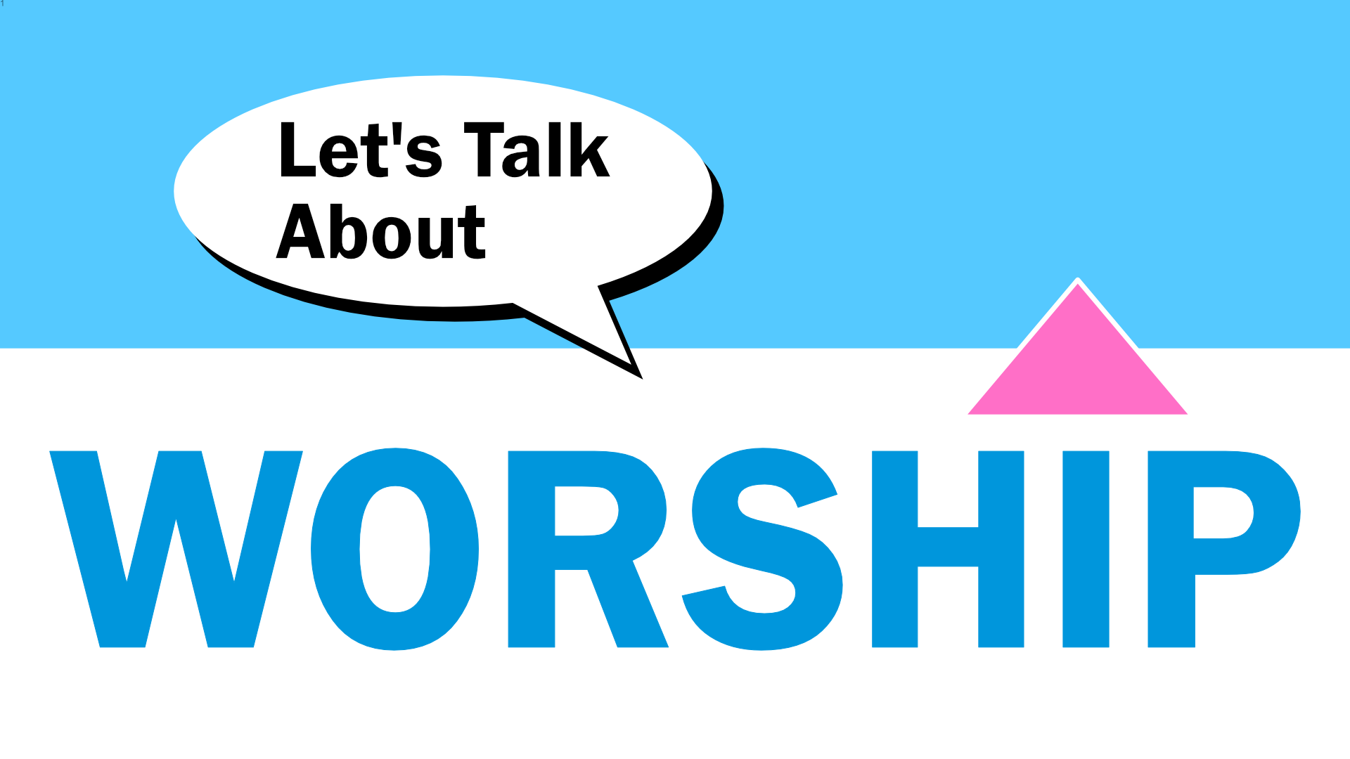 What should I expect to see through worship?