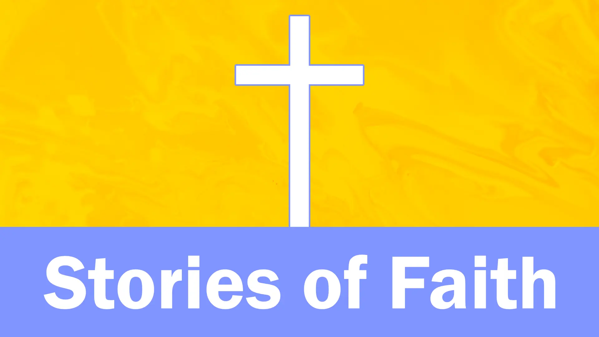 Stories of Faith